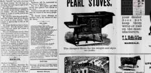 I’ve got news for you, when we lose our community newspapers, it matters. This sample of a newspaper from the 1880's shows the advertising and news for the residents.  